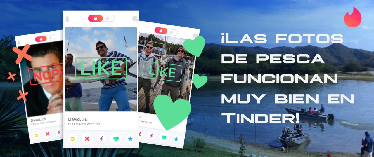 Las fotos de pesca funcionan muy bien en Tinder
